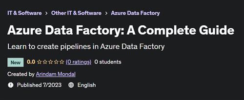 Azure Data Factory – A Complete Guide