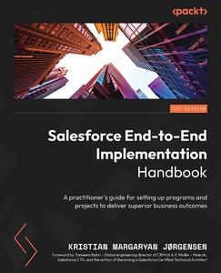 Salesforce End–to–End Implementation Handbook