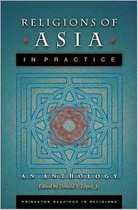 Religions of Asia in Practice An Anthology
