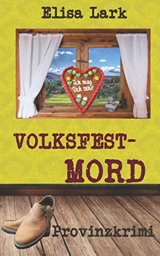Cover: Elisa Lark  -  Volksfestmord: Fünfter Fall der Huber Franzi