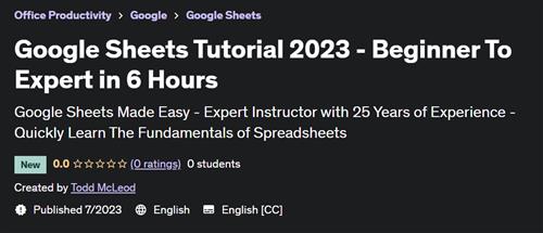 Google Sheets Tutorial 2023 – Beginner To Expert in 6 Hours |  Download Free