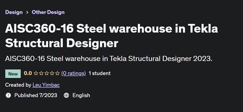 AISC360-16 Steel warehouse in Tekla Structural Designer