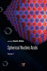 Spherical nucleic acids. Volume 1 