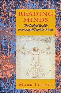 Reading Minds The Study of English in the Age of Cognitive Science