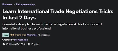 Learn International Trade Negotiations Tricks In Just 2 Days
