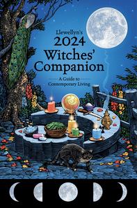 Llewellyn's 2024 Witches' Companion A Guide to Contemporary Living