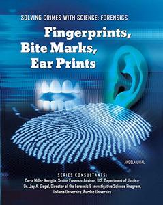 Fingerprints, Bite Marks, Ear Prints