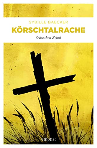 Baecker, Sybille  -  K&ouml;rschtalrache