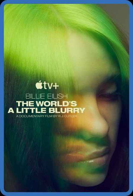 Billie Eilish The Worlds A Little Blurry 2021 1080p WEBRip x265-RARBG