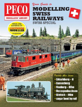 Your Guide to Modelling Swiss Railways (Peco Modellers' Library)