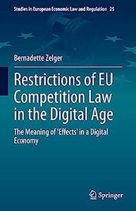 Restrictions of EU Competition Law in the Digital Age The Meaning of ‘Effects’ in a Digital Economy