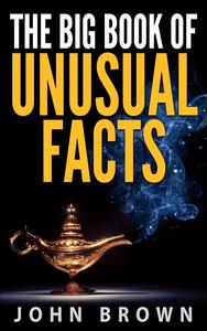 The Big Book of Unusual Facts
