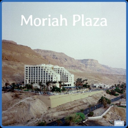 Moriah Plaza  Moriah Plaza 2023