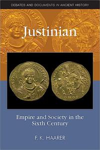 Justinian Empire and Society in the Sixth Century