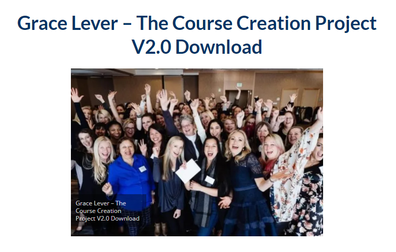 Grace Lever – The Course Creation Project V2.0 Download 2023