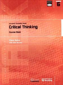 Critical Thinking University Foundation Study Course Book Module 6 Critical Thinking (Transferable Academic Skills Kit (TASK