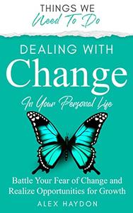 Dealing With Change In Your Personal Life