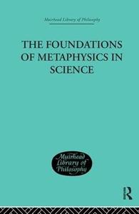 The Foundations of Metaphysics in Science