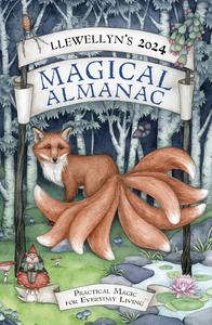 Llewellyn's 2024 Magical Almanac Practical Magic for Everyday Living