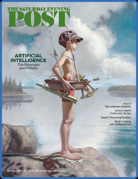 The Saturday Evening Post - July/August 2023 77459ef9b9b0e42d9f1fb8e19178543d