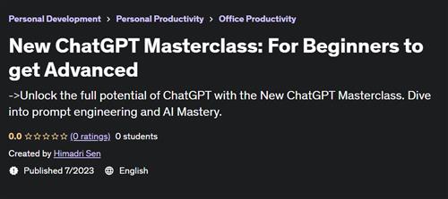 New ChatGPT Masterclass For Beginners to get Advanced