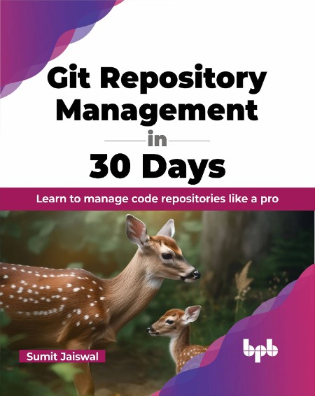 Git Repository Management in 30 Days  Learn to manage code