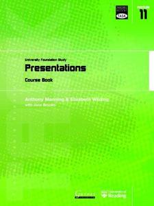Presentations University Foundation Study Course Book Module 11 Presentations (Transferable Academic Skills Kit (TASK))