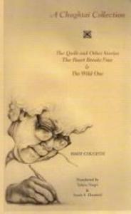 A Chughtai Collection WITH The Quilt and Other Stories AND The Heart Breaks Free AND The Wild One