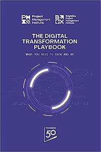 The Digital Transformation Playbook What You Need to Know and Do