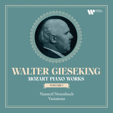 Walter Gieseking - Mozart: Piano Works Vol. 1 (2022) [Hi-Res]
