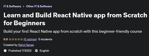Learn and Build React Native app from Scratch for Beginners