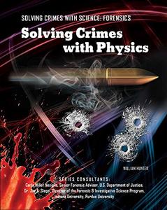 Solving crimes with physics