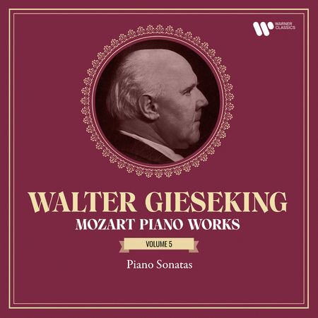Walter Gieseking - Mozart: Piano Works Vol. 5 (2023) [Hi-Res]