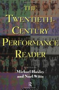 The Twentieth–Century Performance Reader