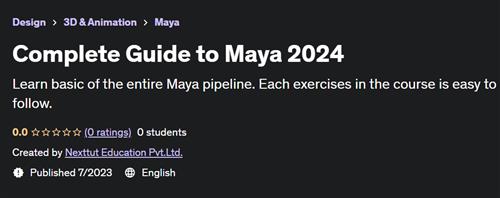 Complete Guide to Maya 2024