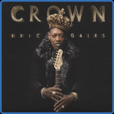 Eric Gales  Crown 2022