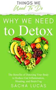 Why We Need To Detox