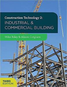 Construction Technology 2 Industrial and Commercial Building Ed 3