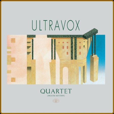 Ultravox  Quartet [Deluxe Edition] 2023 4483e5ce3f3c63d72e59dbcca4422cfc