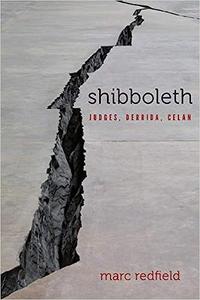 Shibboleth Judges, Derrida, Celan