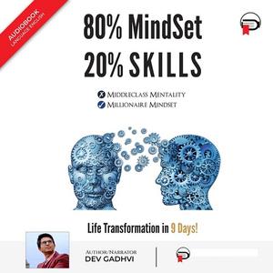 80% MindSet 20% Skills Life Transformation in 9 Days! [Audiobook]