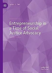 Entrepreneurship in a Time of Social Justice Advocacy