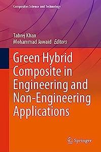 Green Hybrid Composite in Engineering and Non–Engineering Applications