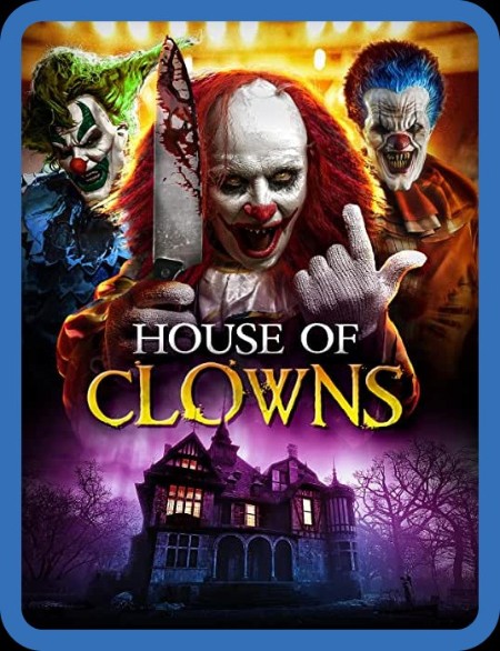 House of Clowns 2022 720p WEBRip-SMILEY 66a38d6f8e8b7b7f1830289e0ede7a0f