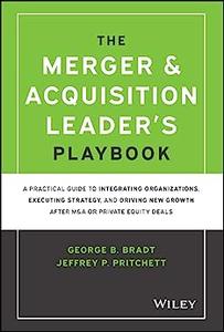 The Merger & Acquisition Leader’s Playbook