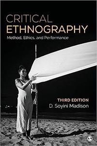 Critical Ethnography Method, Ethics, and Performance Ed 3