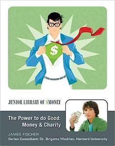 The Power to Do Good Money and Charity