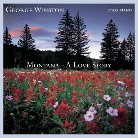 George Winston - Montana: A Love Story (2004) [FLAC]
