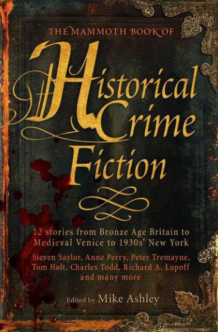 The Mammoth Book of Historical Crime Fiction - Mike Ashley F4b443f2ac04884690cfcc5cc80c734f