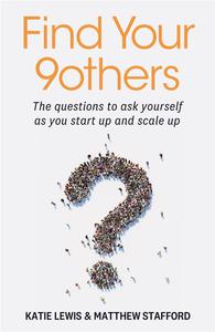 Find Your 9others The questions to ask yourself as you start up and scale up